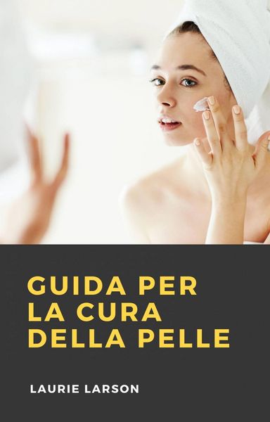 Produktbild: Guida per la Cura Della Pelle