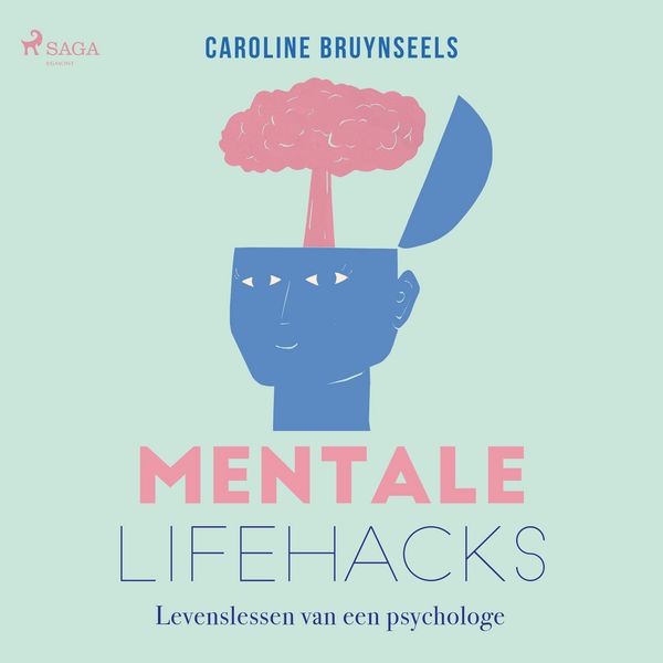 Mentale lifehacks - Caroline Bruynseels, Audio, 9788727164137