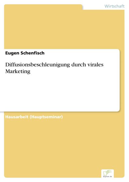 Produktbild: Diffusionsbeschleunigung durch virales Marketing