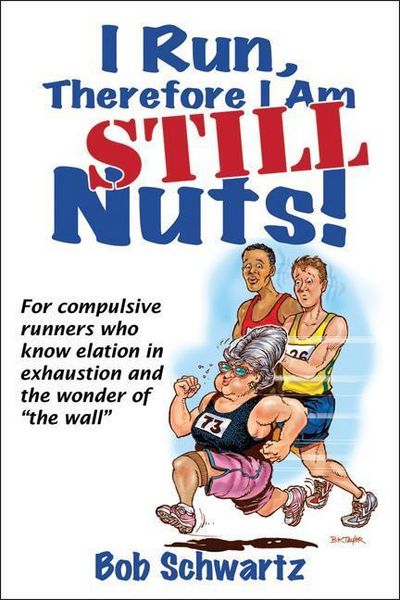 Produktbild: I Run, Therefore I Am Still Nuts!