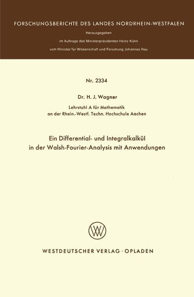 Produktbild: Ein Differential- und Integralkalk&uuml;l in der Walsh-Fourier-Analysis mit Anwendungen