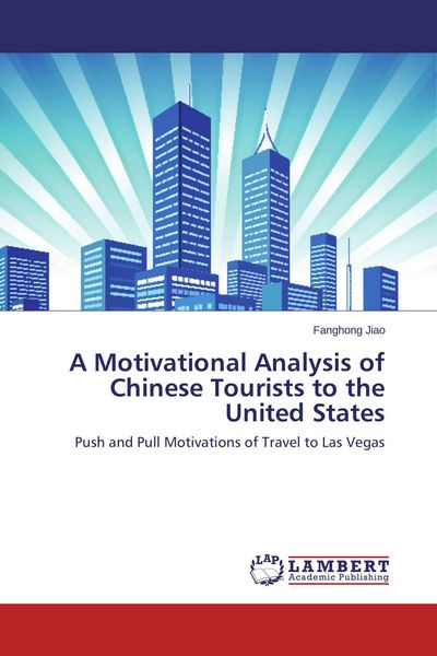 Produktbild: A Motivational Analysis of Chinese Tourists to the United States