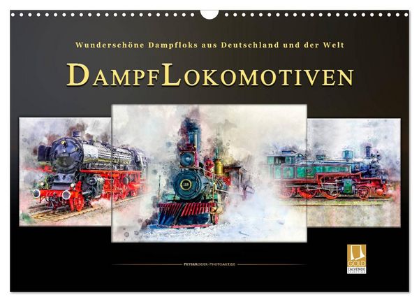 Produktbild: Dampflokomotiven - wundersch&ouml;ne Dampfloks aus Deutschland und der Welt (Wandkalender 2026 DIN A3 quer), CALVENDO Monatskalender