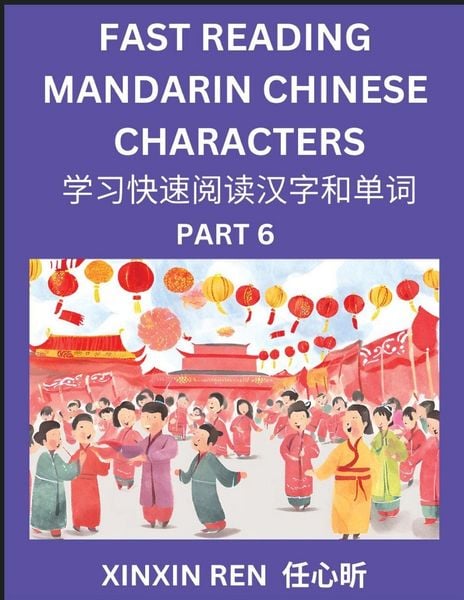 Produktbild: Reading Chinese Characters (Part 6) - Learn to Recognize Simplified Mandarin Chinese Characters by Solving Characters Activities, HSK All Levels