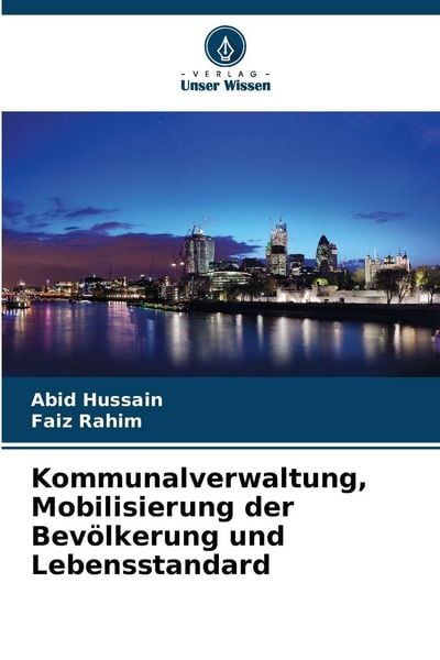 Produktbild: Kommunalverwaltung, Mobilisierung der Bev&ouml;lkerung und Lebensstandard