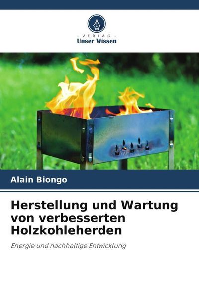 Produktbild: Herstellung und Wartung von verbesserten Holzkohleherden
