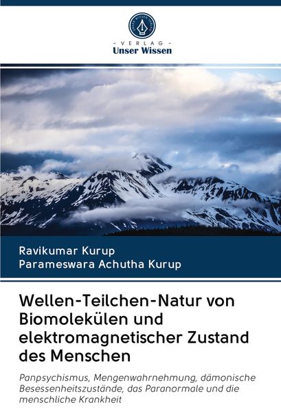 Produktbild: Wellen-Teilchen-Natur von Biomolek&uuml;len und elektromagnetischer Zustand des Menschen