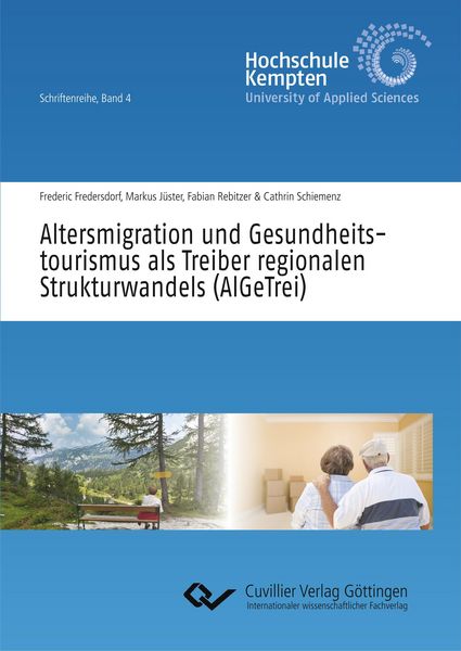 Produktbild: Altersmigration und Gesundheitstourismus als Treiber regionalen Strukturwandels (AlGeTrei)