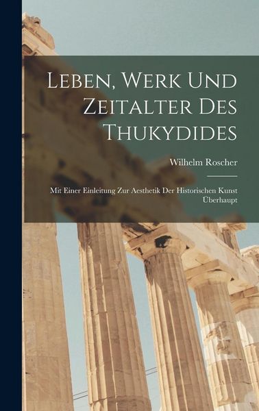 Produktbild: Leben, Werk und Zeitalter des Thukydides