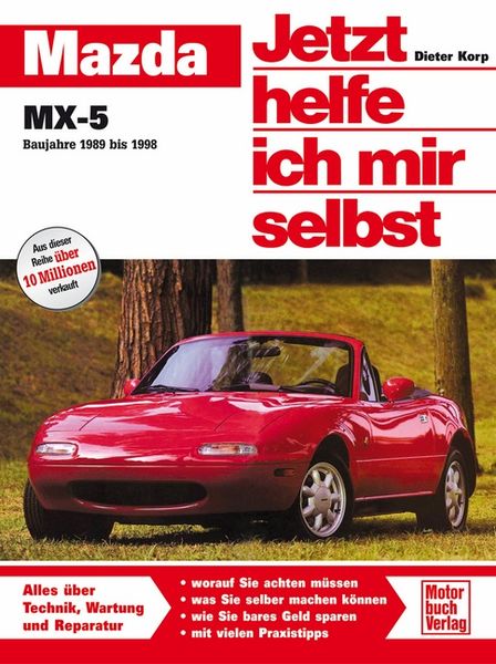 Mazda MX-5. Jetzt helfe ich mir selbst