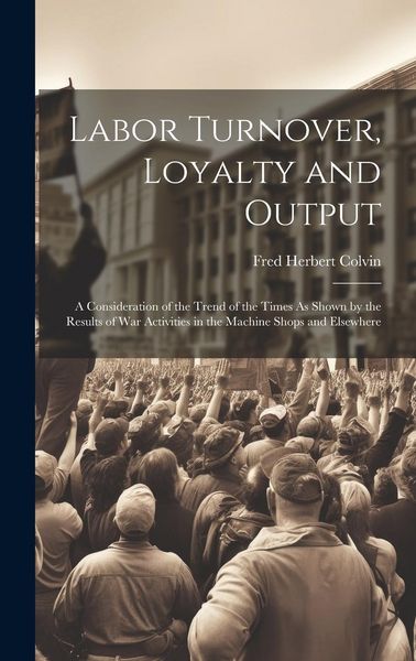 Produktbild: Labor Turnover, Loyalty and Output