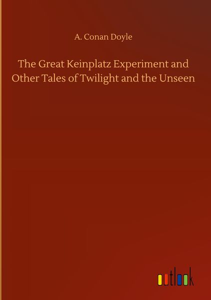 Produktbild: The Great Keinplatz Experiment and Other Tales of Twilight and the Unseen
