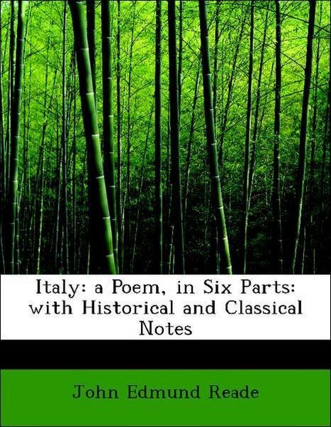 Produktbild: Reade, J: Italy: a Poem, in Six Parts: with Historical and C