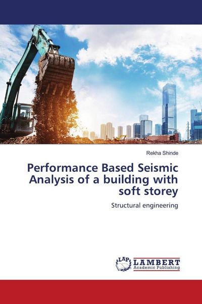Produktbild: Performance Based Seismic Analysis of a building with soft storey