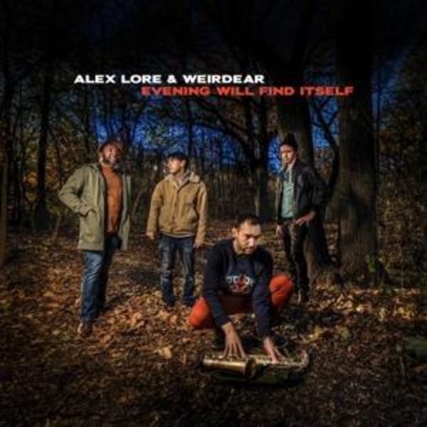 Evening Will Find Itself - Alex Lore,Weirdear, CD