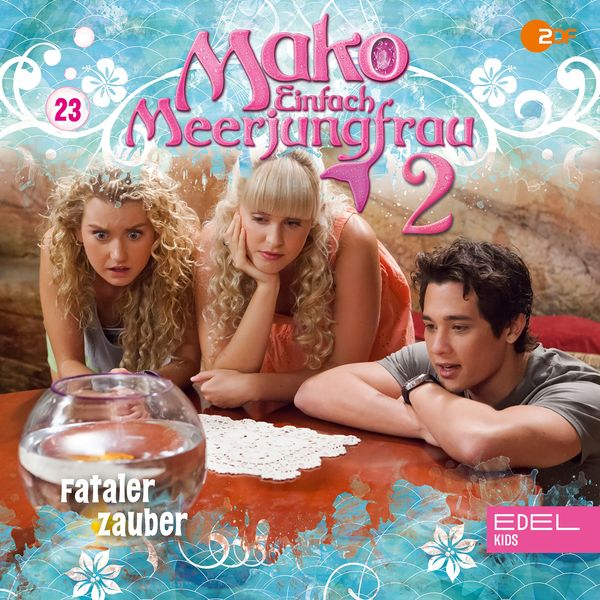 Produktbild: Folge 23: Fataler Zauber / Meerjungfrauen bei der Arbeit (Das H&ouml;rspiel zur TV-Serie)