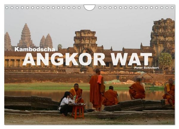 Kambodscha - Angkor Wat (Wandkalender 2026 DIN A4 quer), CALVENDO Monatskalender