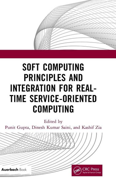 Produktbild: Soft Computing Principles and Integration for Real-Time Service-Oriented Computing