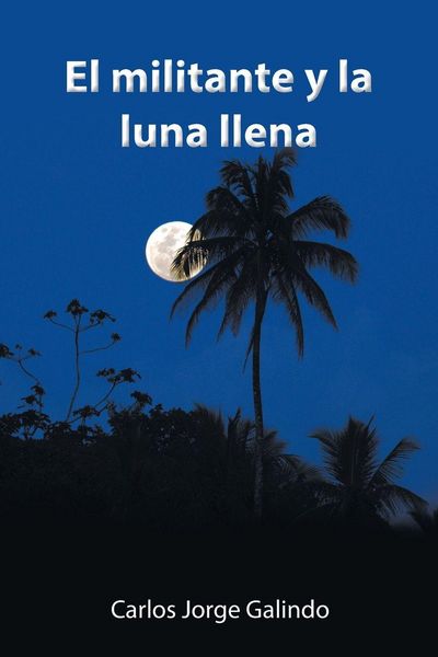 Produktbild: El Militante Y La Luna Llena