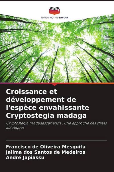 Produktbild: Croissance et d&eacute;veloppement de l'esp&egrave;ce envahissante Cryptostegia madaga