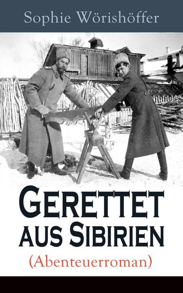 Produktbild: Gerettet aus Sibirien (Abenteuerroman)