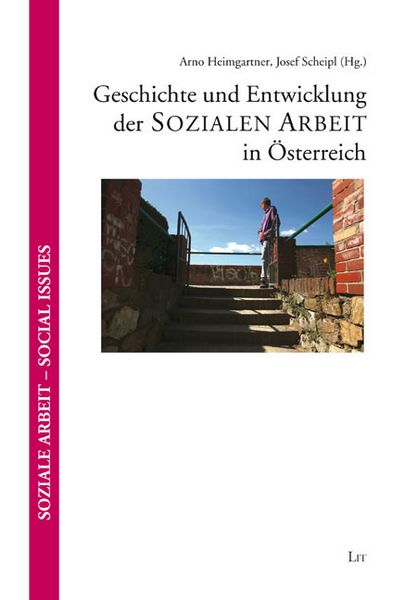 Produktbild: Geschichte und Entwicklung der Sozialen Arbeit in &Ouml;sterreich