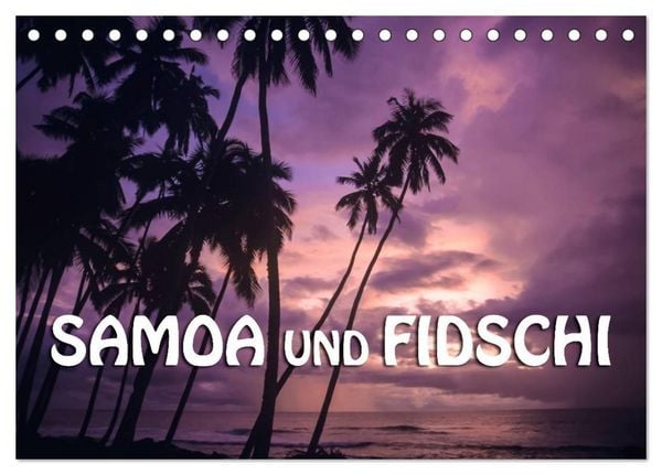 Samoa und Fidschi (Tischkalender 2026 DIN A5 quer), CALVENDO Monatskalender