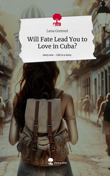 Produktbild: Will Fate Lead You to Love in Cuba?. Life is a Story - story.one