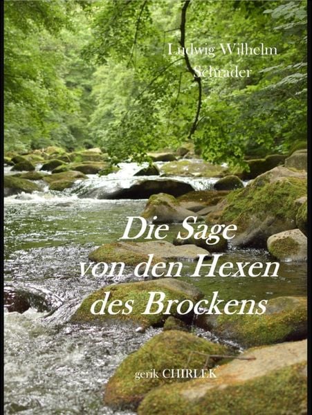 Produktbild: Die Sage von den Hexen des Brockens und deren Entstehen in vorchristlicher Zeit durch die Verehrung des Melybogs und der Frau Holle