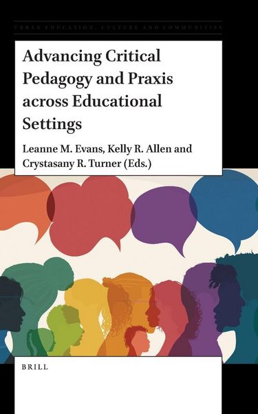 Produktbild: Advancing Critical Pedagogy and PRAXIS Across Educational Settings