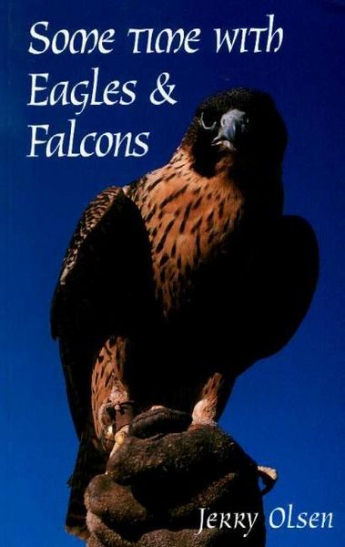 Produktbild: Olsen, J: Some Time with Eagles & Falcons