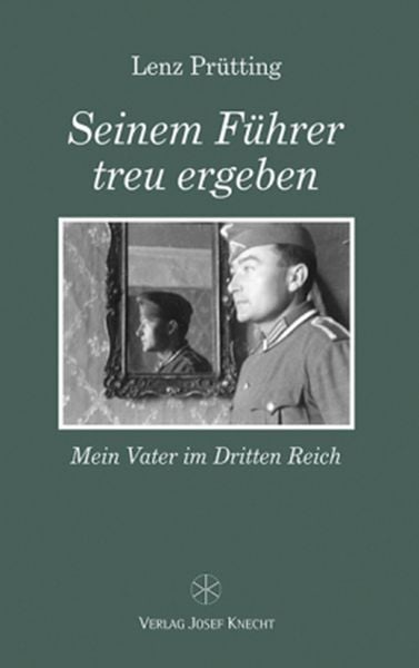 Produktbild: Seinem F&uuml;hrer treu ergeben