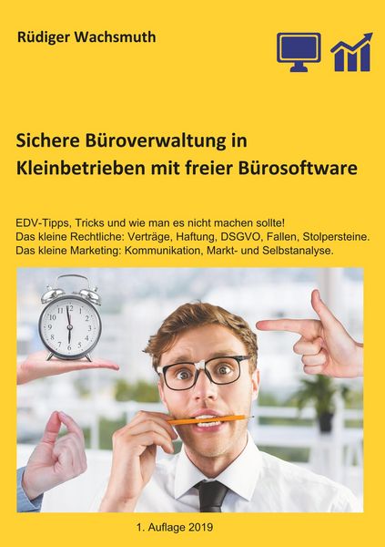 Produktbild: Sichere B&uuml;roverwaltung in Kleinbetrieben mit freier B&uuml;rosoftware