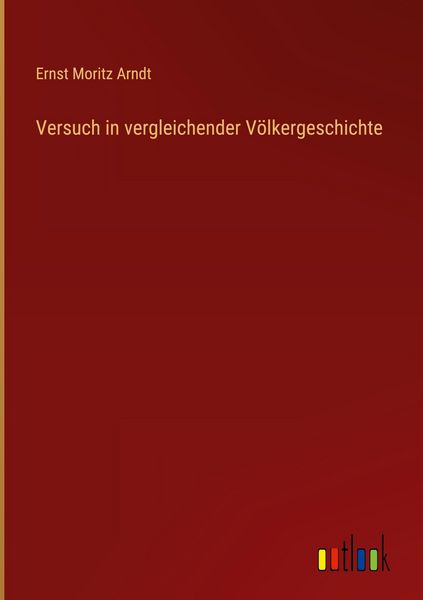 Produktbild: Versuch in vergleichender V&ouml;lkergeschichte
