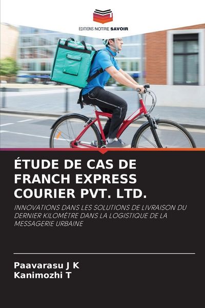 Produktbild: &Eacute;TUDE DE CAS DE FRANCH EXPRESS COURIER PVT. LTD.