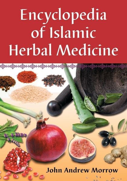 Produktbild: Encyclopedia of Islamic Herbal Medicine
