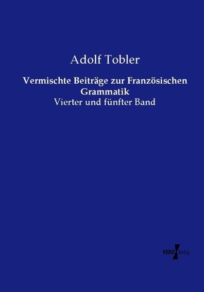 Produktbild: Vermischte Beitr&auml;ge zur Franz&ouml;sischen Grammatik