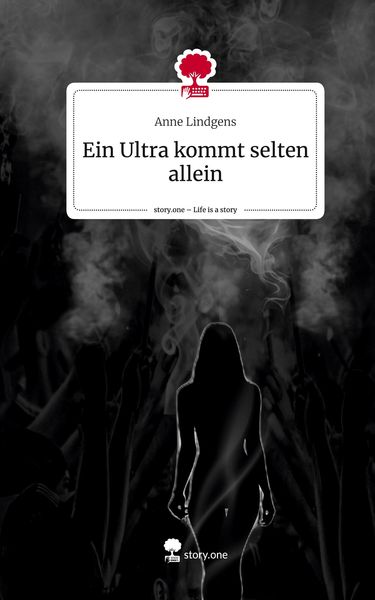 Produktbild: Ein Ultra kommt selten allein. Life is a Story - story.one