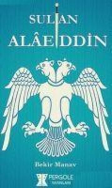 Sultan Alaaddin, Taschenbuch von Bekir Manav, Pergole Yayinlari, 9786052394199