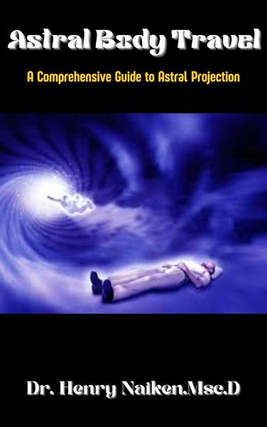 Produktbild: Astral Body Book: A Comprehensive Guide to Astral Projection