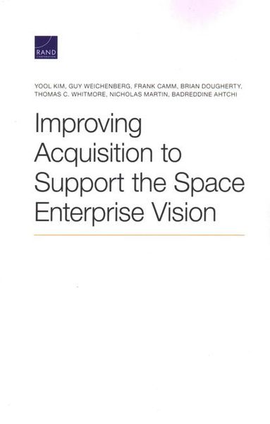 Produktbild: Improving Acquisition to Support the Space Enterprise Vision