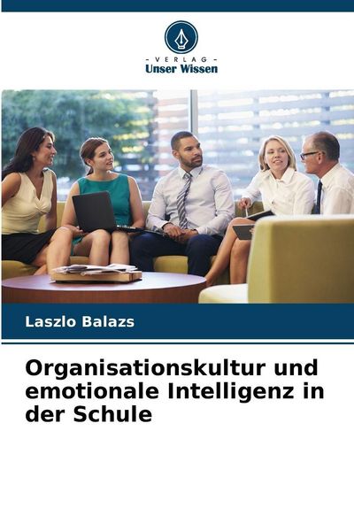 Produktbild: Organisationskultur und emotionale Intelligenz in der Schule
