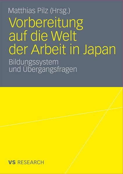 Vorbereitung auf die Welt der Arbeit in Japan, Taschenbuch von , VS Verlag für Sozialwissenschaften, 9783531180465