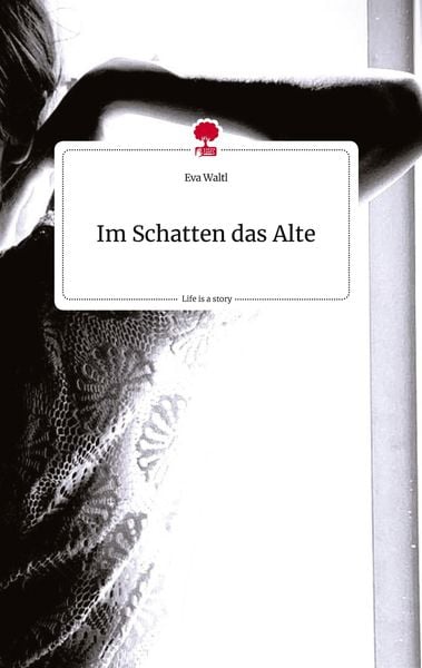 Produktbild: Im Schatten das Alte. Life is a Story - story.one