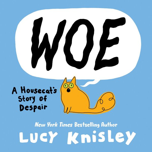 Produktbild: Woe: A Housecat's Story of Despair