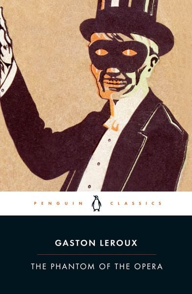 The Phantom of the Opera, Taschenbuch von Gaston Leroux, Penguin Books Ltd, 978-0-14-119150-8