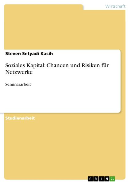 Produktbild: Soziales Kapital: Chancen und Risiken f&uuml;r Netzwerke
