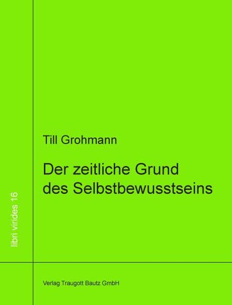 Produktbild: Der zeitliche Grund des Selbstbewusstseins