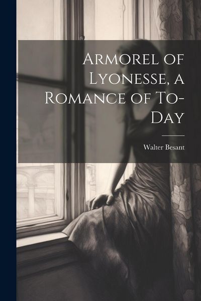 Produktbild: Armorel of Lyonesse, a Romance of To-day