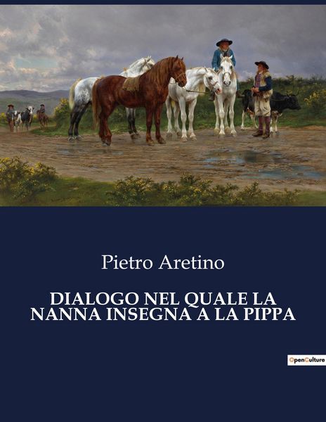 Produktbild: Dialogo Nel Quale La Nanna Insegna a La Pippa